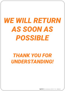 We Will Return As Soon As Possible Thank You - Wall Sign