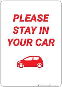 Please Stay In Your Car - Wall Sign
