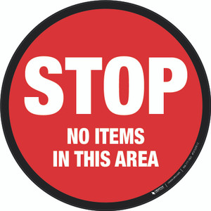 Stop: No Items in This Area - Floor Sign