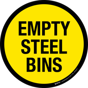 Empty Steel Bins - Floor Sign