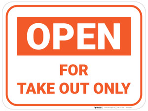 Open For Take Out Only - Orange - Floor Sign