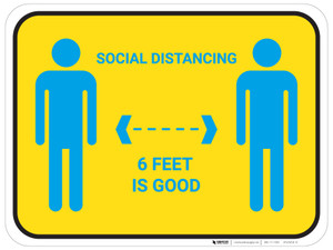 Social Distancing 6 Feet Is Good with Icons - Floor Sign