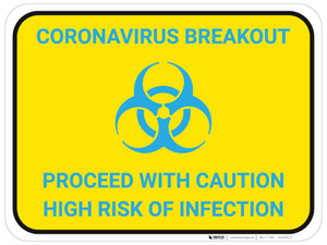 Coronavirus Breakout Proceed With Caution with Biohazard Icon v2 - Floor Sign