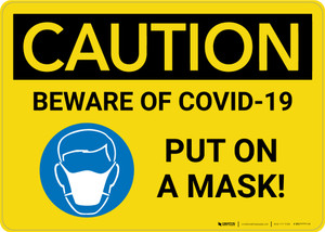 Caution: Beware of COVID-19 Put a Mask On with Icon Landscape - Wall Sign