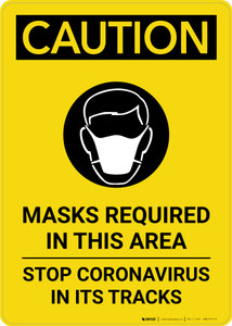Caution: Masks Required In This Area Stop Coronavirus with Icon Portrait - Wall Sign