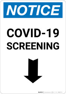 Notice: COVID-19 Screening Down Arrow Portrait - Wall Sign