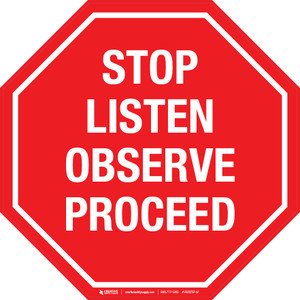 Stop Listen Observe Proceed - Floor Sign