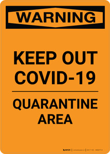 Warning: Keep Out COVID-19 Quarantine Area Portrait - Wall Sign