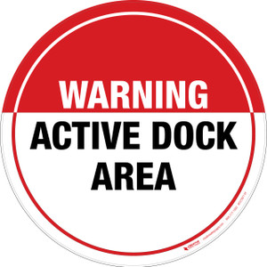 Warning: Active Dock Area -  Floor Sign