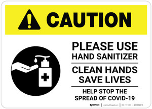 Caution: Please Use Hand Sanitizer - Clean Hands Save Lives Landscape - Wall Sign