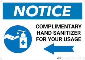 Notice: Complimentary Hand Sanitizer For Your Usage - Left Arrow Landscape - Wall Sign