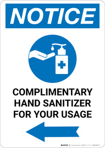 Notice: Complimentary Hand Sanitizer For Your Usage Left Arrow Portrait - Wall Sign
