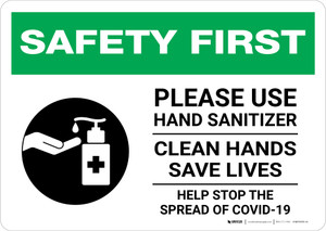 Safety First: Please Use Hand Sanitizer - Clean Hands Save Lives Landscape - Wall Sign