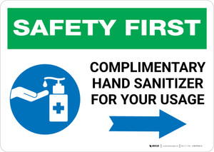 Safety First: Complimentary Hand Sanitizer For Your Usage - Right Arrow Landscape - Wall Sign
