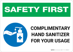 Safety First: Complimentary Hand Sanitizer For Your Usage Landscape - Wall Sign