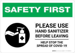 Safety First: Please Use Hand Sanitizer Before Leaving Landscape - Wall Sign