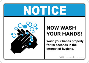 Notice: Now Wash Your Hands! ANSI Landscape - Wall Sign