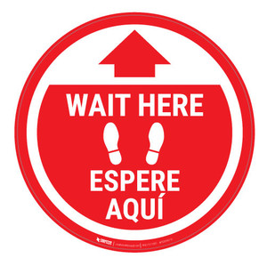 Wait Here - Red Circle - Bilingual Spanish - Floor Sign