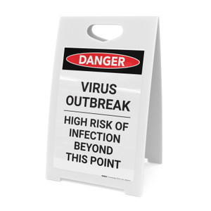 Danger: Virus Outbreak Risk Of Infection Portrait - A-Frame Sign