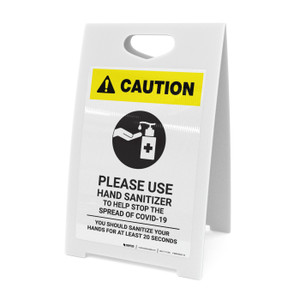 Caution: Please Use Hand Sanitizer - Sanitize Your Hands For at least 20 Seconds with Icon Portrait - A-Frame Sign