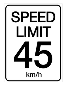 Speed Limit 45 kmh - Wall Sign