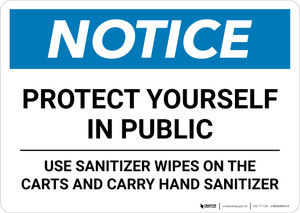 Notice: Protect Yourself in Public - Use Sanitizer Wipes on Carts Landscape - Wall Sign