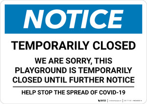 Notice: Temporarily Closed - Playground Closed Until Further Notice Landscape - Wall Sign