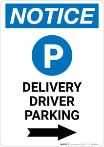 Notice: Delivery Driver Parking Right Arrow with Icon Portrait - Wall Sign