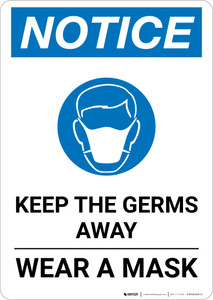 Notice: Keep the Germs Away - Wear a Mask with Icon Portrait - Wall Sign