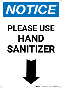 Notice: Please Use Hand Sanitizer Down Arrow Portrait - Wall Sign