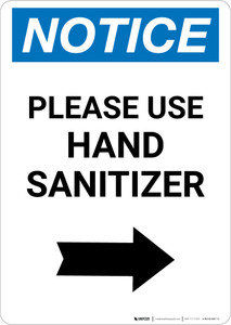 Notice: Please Use Hand Sanitizer Right Arrow Portrait - Wall Sign