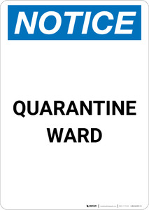 Notice: Quarantine Ward Portrait - Wall Sign Notice: Quarantine Ward Portrait - Wall Sign