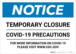 Notice: Temporary Closure - Covid-19 Precautions Landscape - Wall Sign