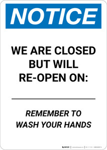 Notice: We Are Closed But Will Re-Open On Date Portrait - Wall Sign