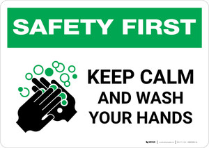 Safety First: Keep Calm And Wash Your Hands Landscape - Wall Sign