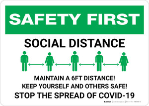 Safety First: Social Distance - Maintain a 6ft Distance! Landscape - Wall Sign Safety First: Social Distance - Maintain a 6ft Distance! Landscape - Wall Sign