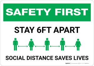 Safety First: Stay 6Ft Apart - Social Distancing Saves Lives Landscape - Wall Sign