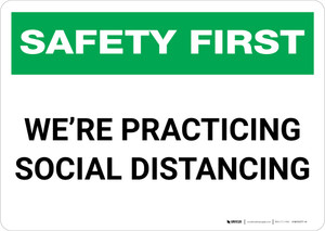 Safety First: We Are Practicing Social Distancing Landscape - Wall Sign