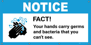 Notice: Fact Your Hands Carry Germs You Can't See with Icon - Banner