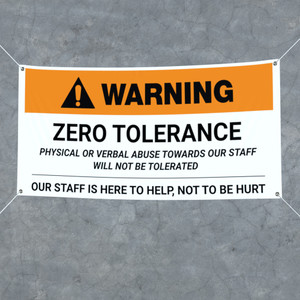 Warning: Zero Tolerance Physical Or Verbal Abuse - Banner Warning: Zero Tolerance Physical Or Verbal Abuse - Banner