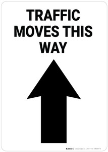 Traffic Moves This Way Up Arrow Portrait - Wall Sign