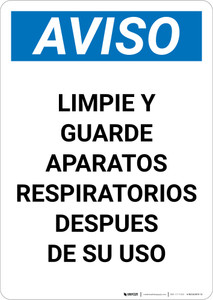 Notice: Clean And Store Respirators After Use Spanish Portrait - Wall Sign
