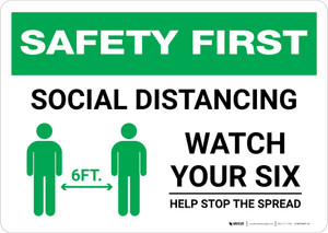 Safety First: Social Distancing Watch Your Six with Icon Landscape - Wall Sign