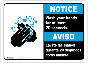 Notice: Wash Your Hands For At Least 20 Seconds Bilingual Spanish with Icon ANSI Landscape - Wall Sign