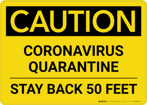 Caution: Coronavirus Quarantine Stay Back 50 Feet Landscape - Wall Sign Caution: Coronavirus Quarantine Stay Back 50 Feet Landscape - Wall Sign