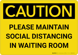 Caution: Please Maintain Social Distancing in Waiting Room Landscape - Wall Sign