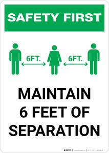 Safety First: Maintain 6 Feet of Separation with Icon Portrait - Wall Sign Safety First: Maintain 6 Feet of Separation with Icon Portrait - Wall Sign