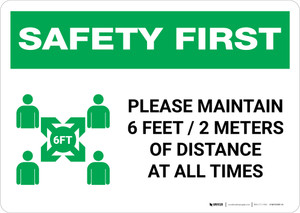 Safety First: Please Maintain 6 Feet of Distance at all Times with Icon Landscape - Wall Sign