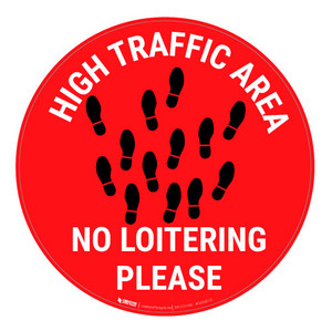 High Traffic Area - No Loitering - Red - Floor Sign