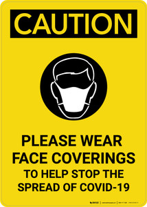 Caution: Please Wear Face Coverings COVID-19 with Icon Portrait - Wall Sign